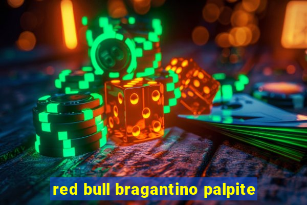 red bull bragantino palpite